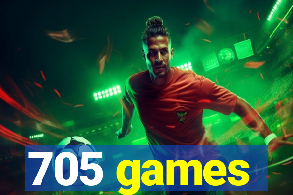 705 games